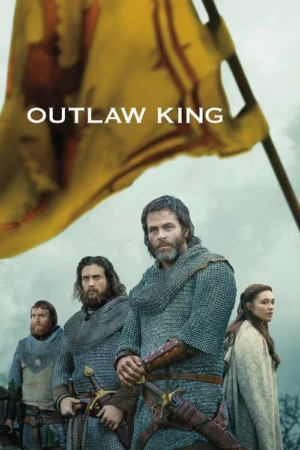 دانلود فیلم Outlaw King – پادشاه یاغی